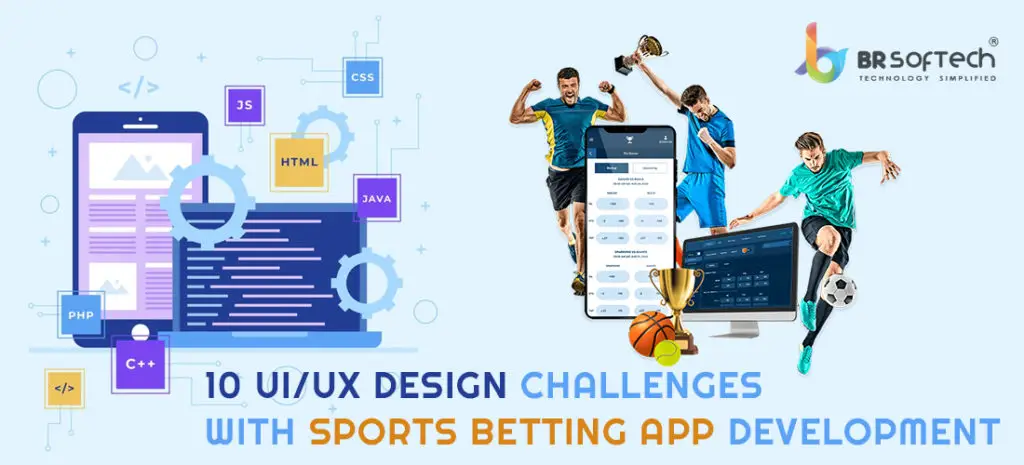 10 UI/UX Design Challenges With Sports Betting App Development