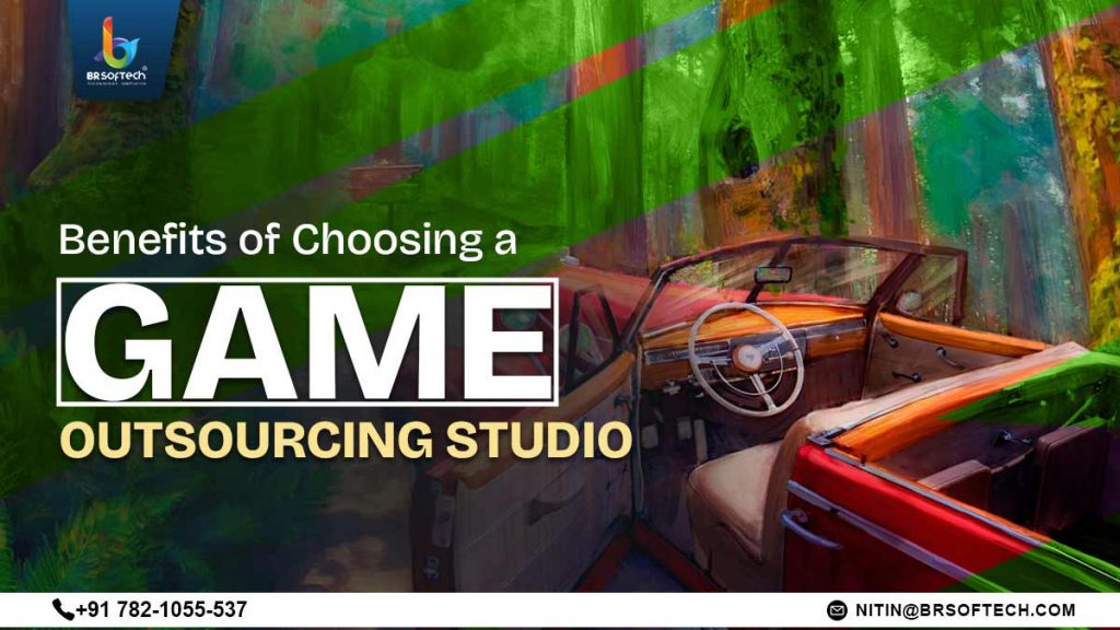Benefits of Choosing a Game Outsourcing Studio