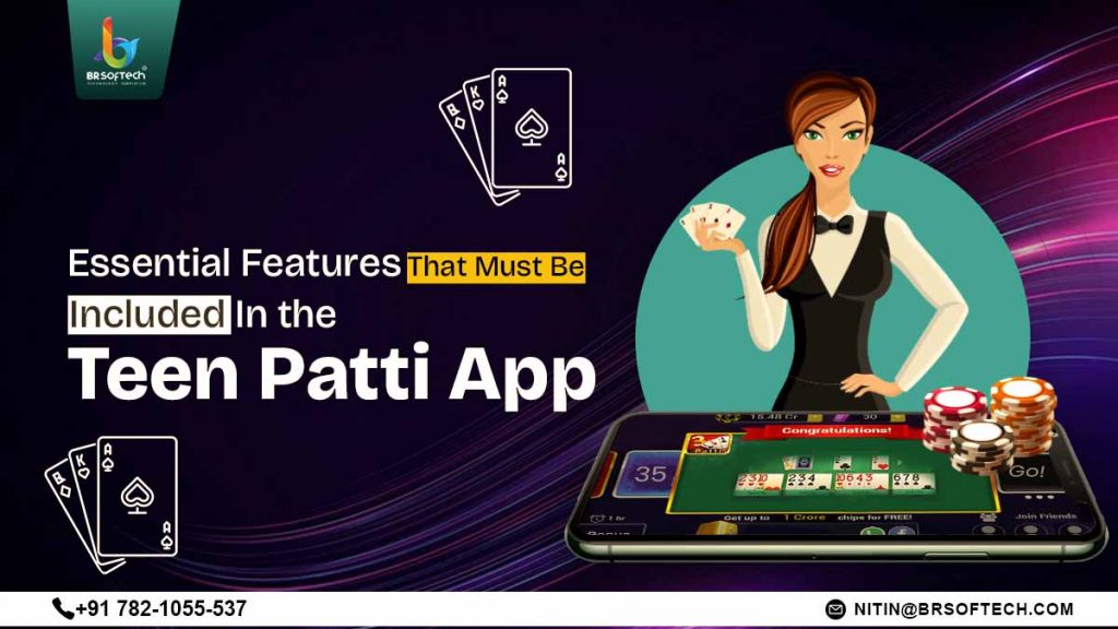 Essential Features That Must Be Included In the Teen Patti App