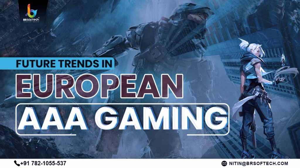 Future Trends in European AAA Gaming