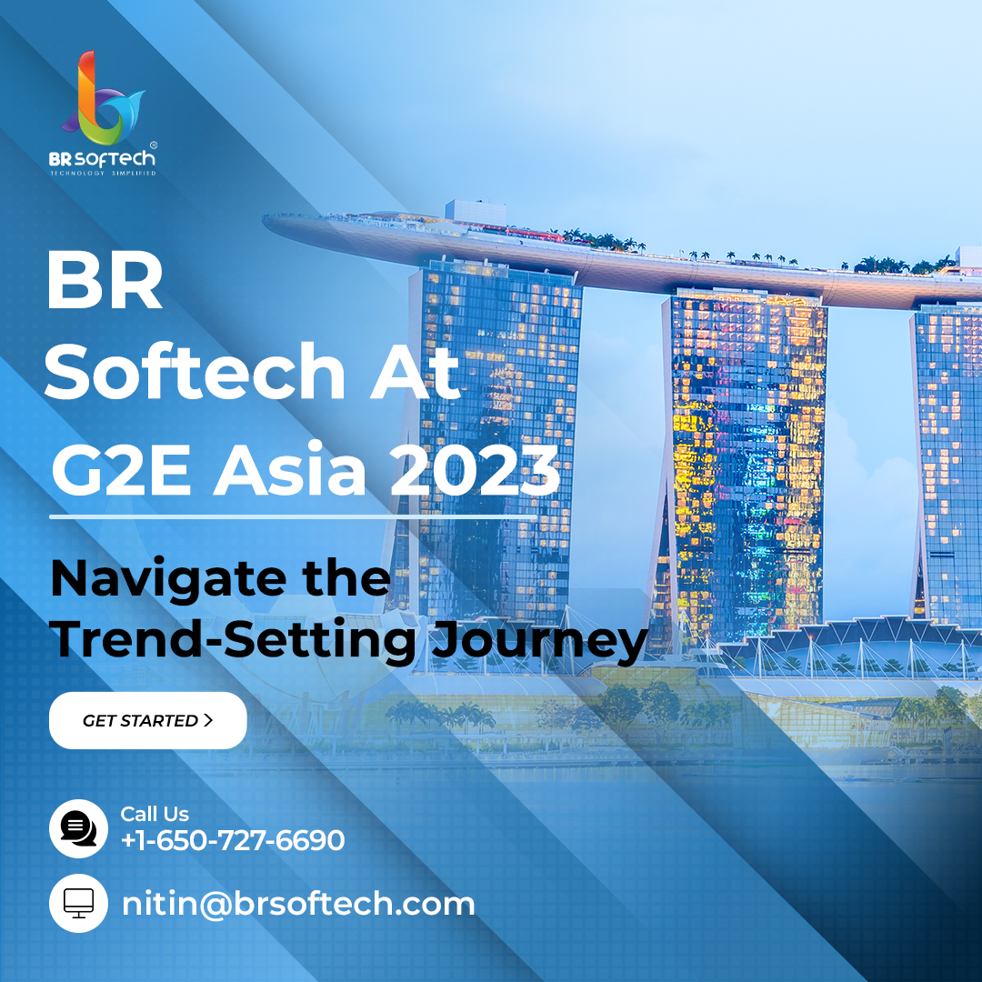 BR Softech at G2E Asia 2023