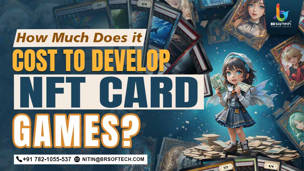 How Much Does it Cost to Develop NFT Card Games