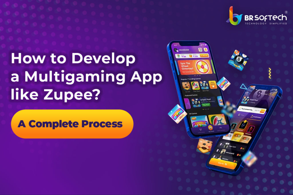 How to Develop a Multigaming App like Zupee