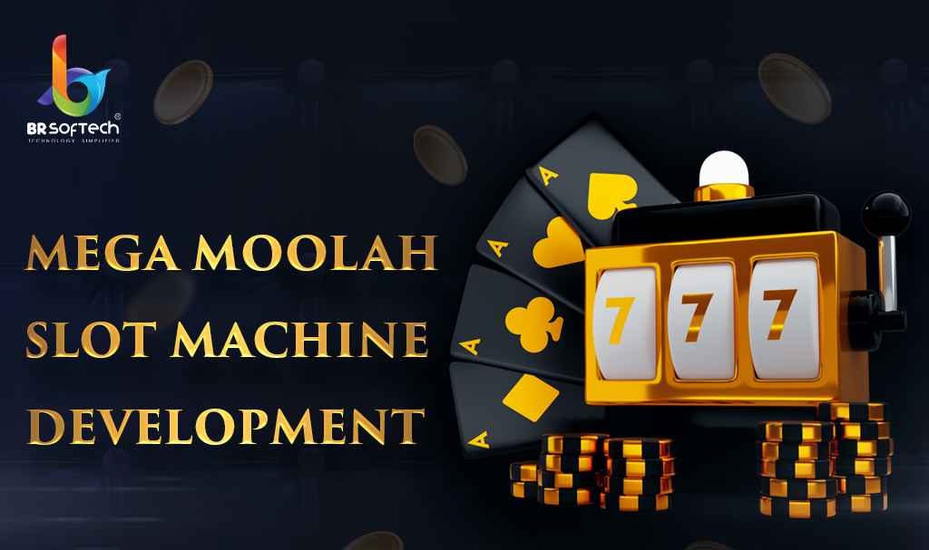 Mega Moolah Slot Machine Development