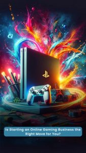 How to Start an Online Gaming Business?