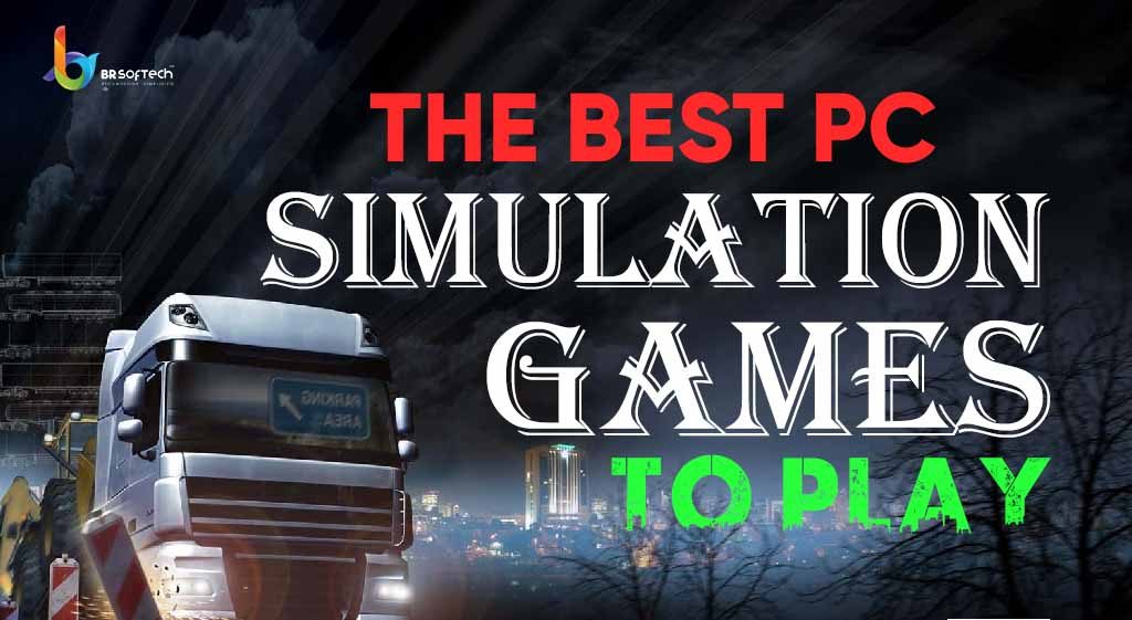 The Best PC Simulation Games to Play