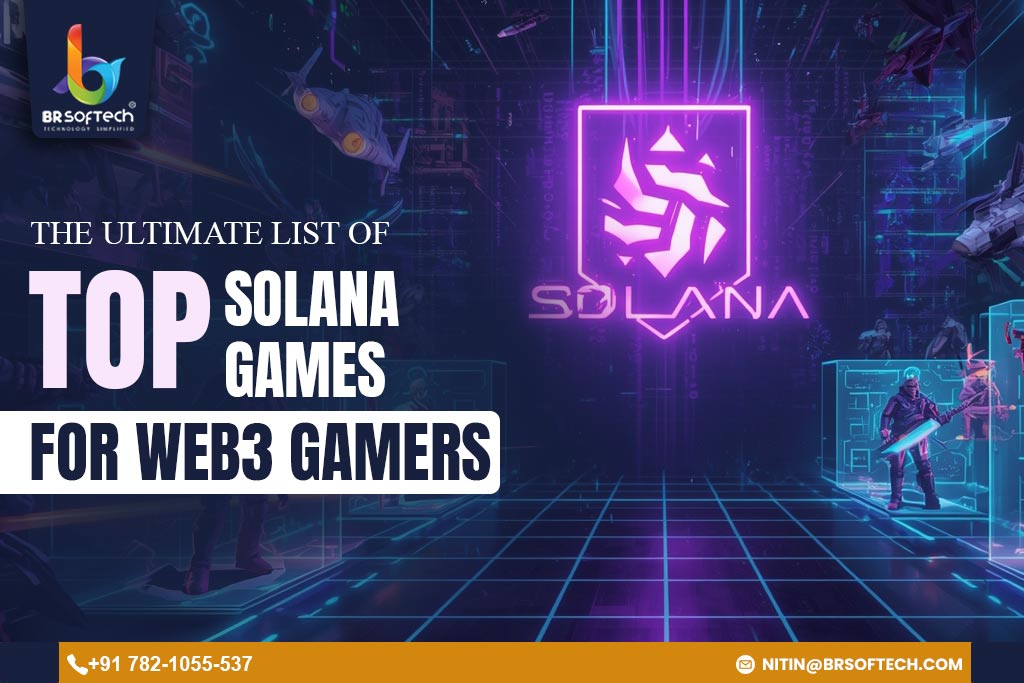 The Ultimate List of Top Solana Games for Web3 Gamers