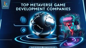 Top Metaverse Game Development Companies