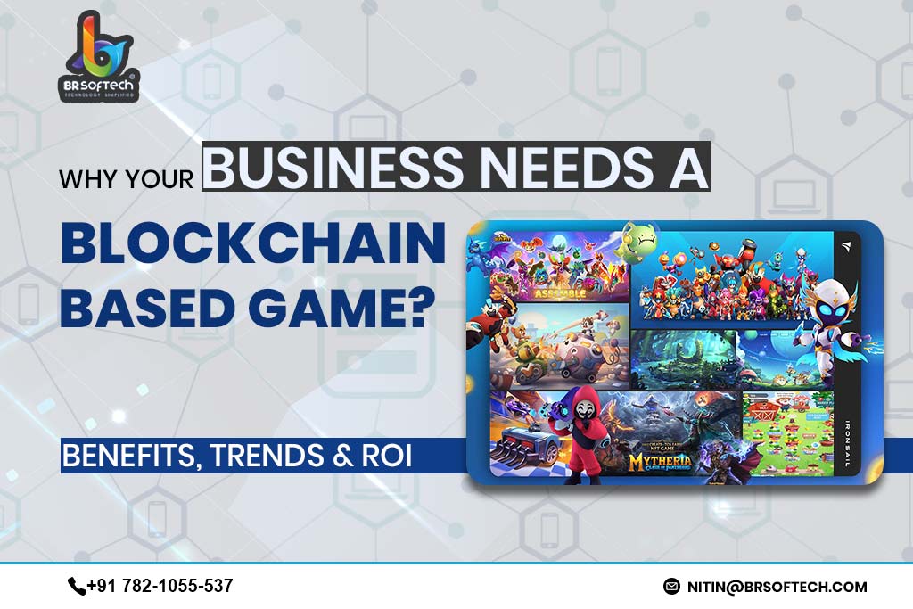 Why Your Business Needs a Blockchain-Based Game