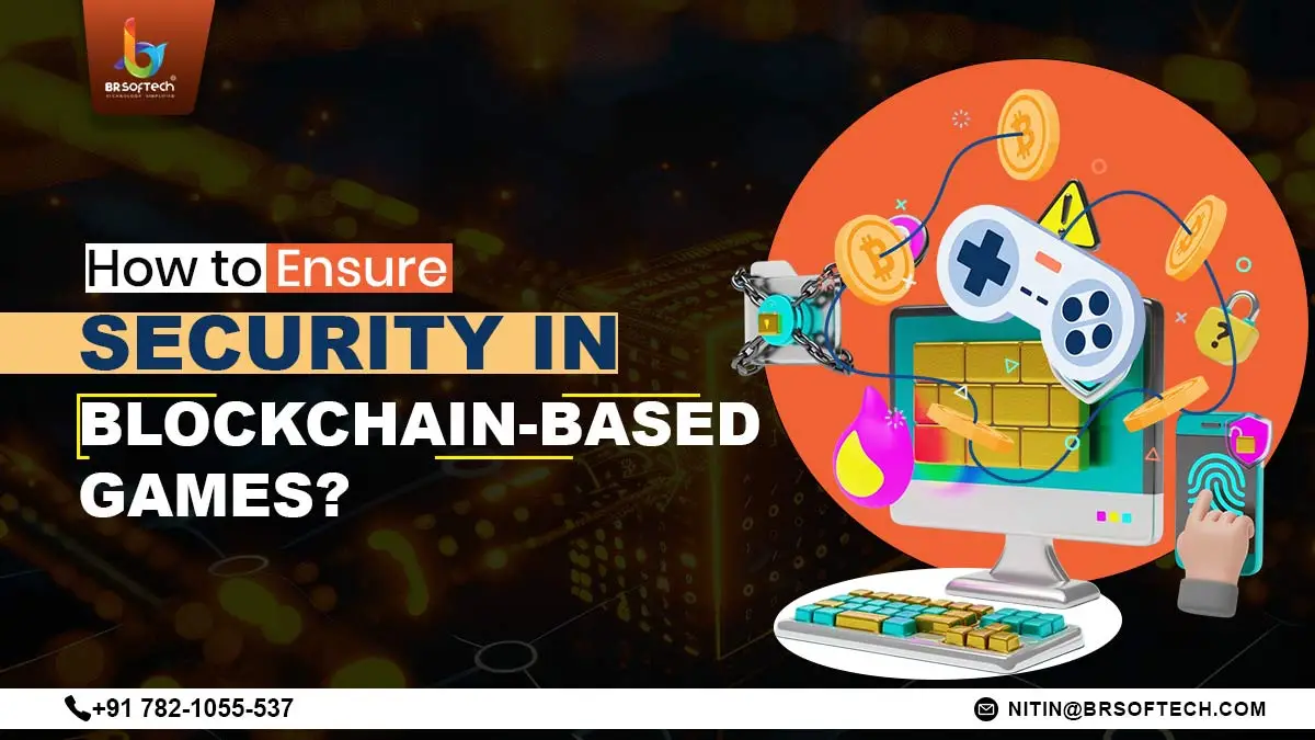 How to Ensure Security in Blockchain-Based Games