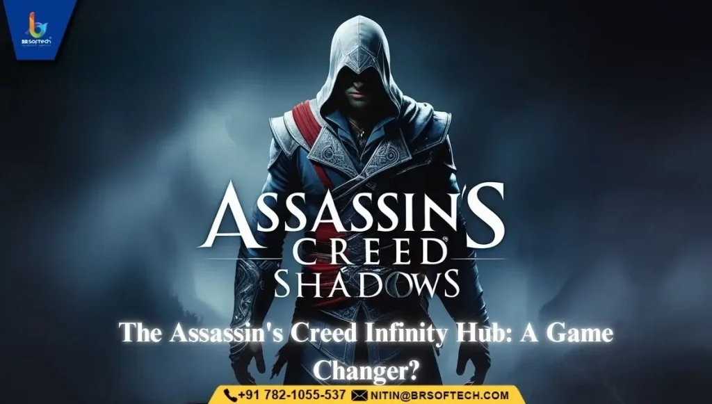 The Assassin's Creed Infinity Hub: A Game-Changer?