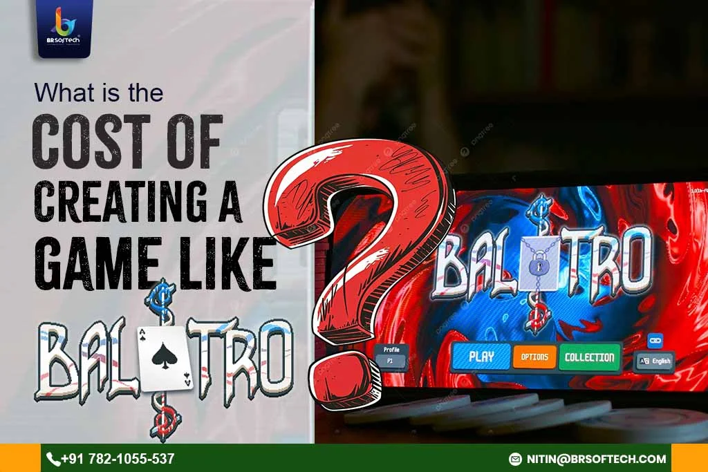 What is the Cost of Creating a Game like Balatro?
